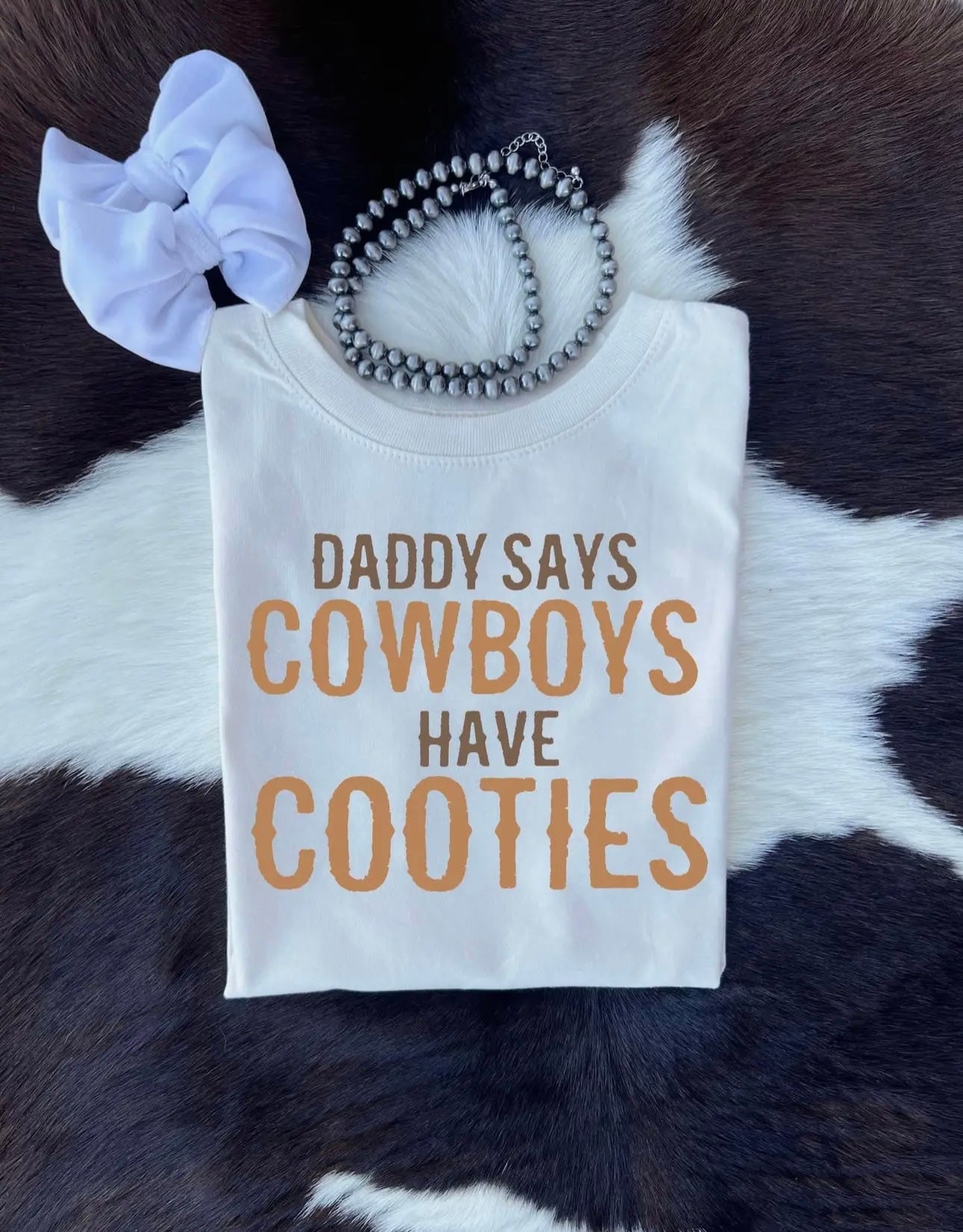 Cowboys Have Cooties Tee